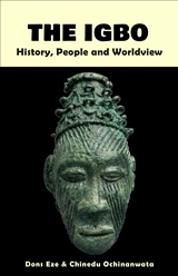 The Igbo: People, History and Worldview